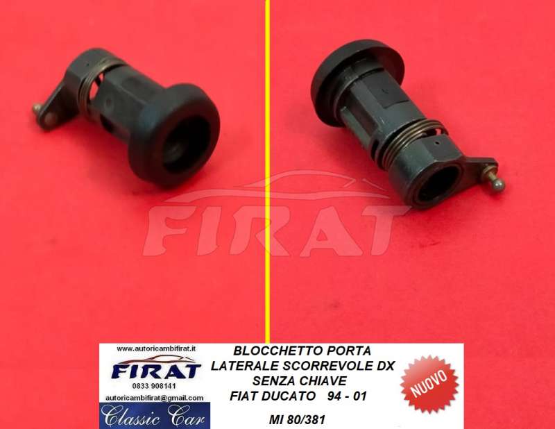 BLOCCHETTO PORTA LATERALE SCORREV. FIAT DUCATO 94-01 S/C (80/381